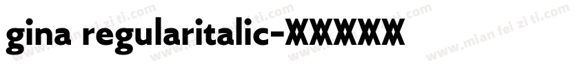 gina regularitalic字体转换